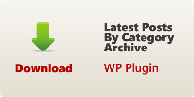 Latest Posts by Category Archive WP Plugin